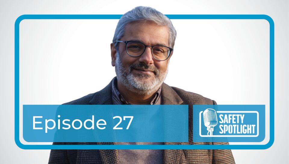 Safety Spotlight - Episode 27