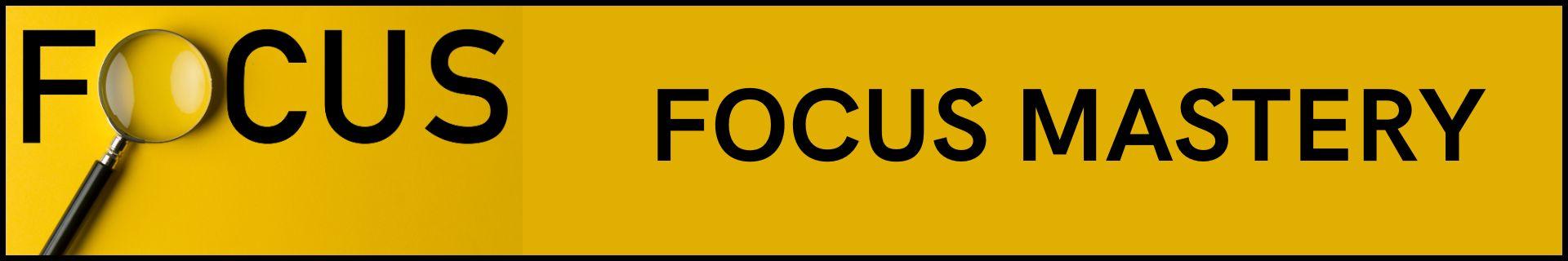 Focus Mastery