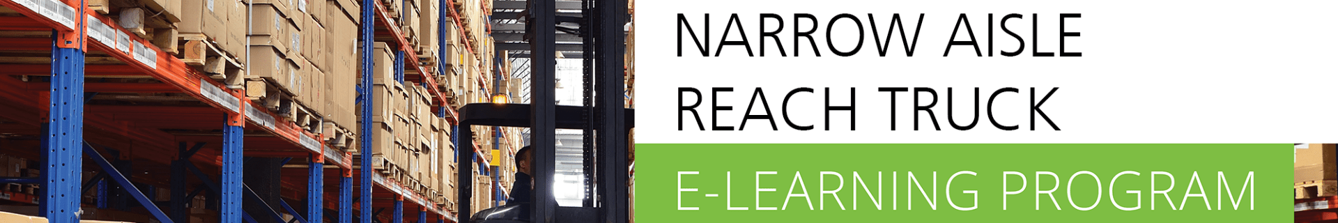 Forklift Training – Narrow Aisle Reach Truck