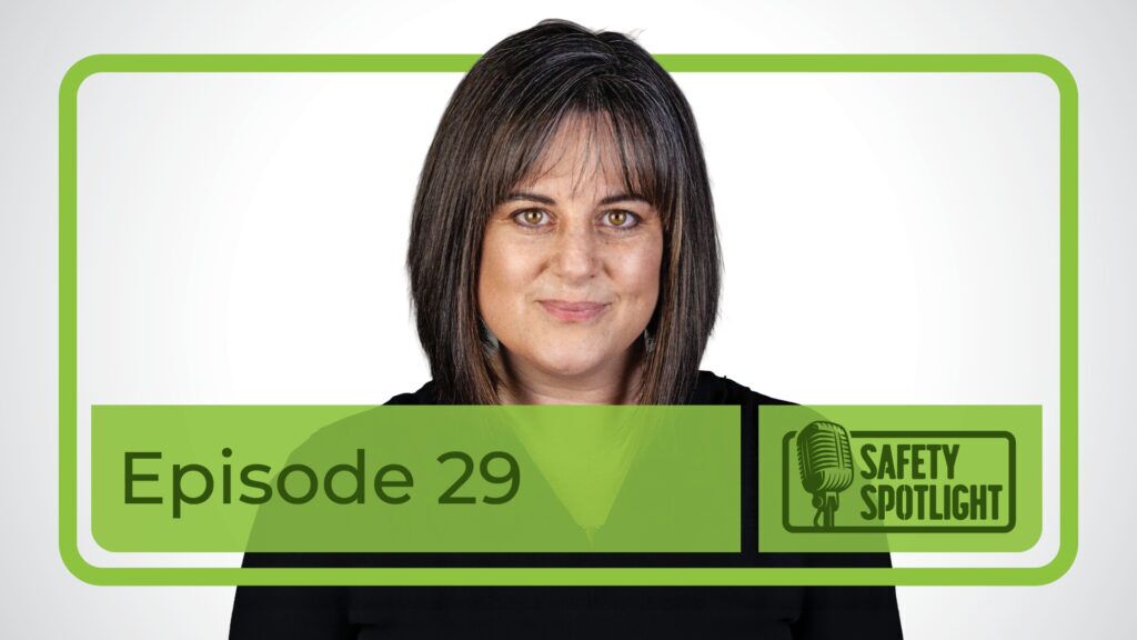 Episode 29 Safety Spotlight